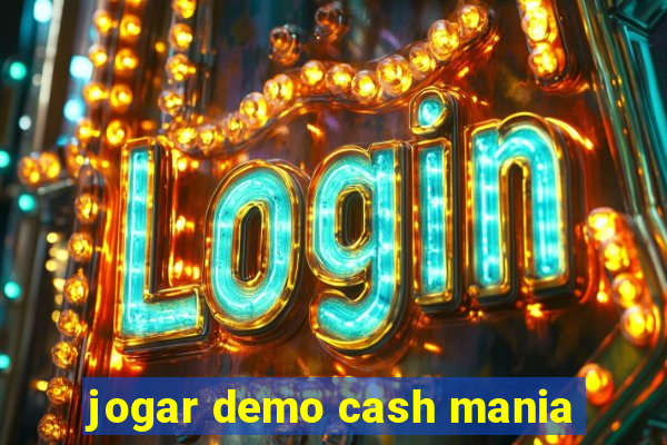 jogar demo cash mania